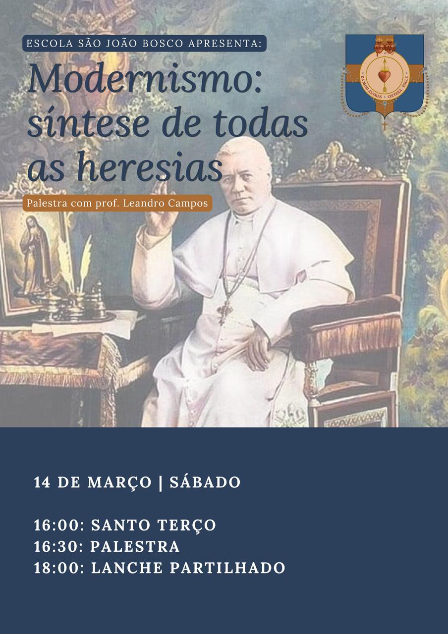 Modernismo: síntese de todas as heresias